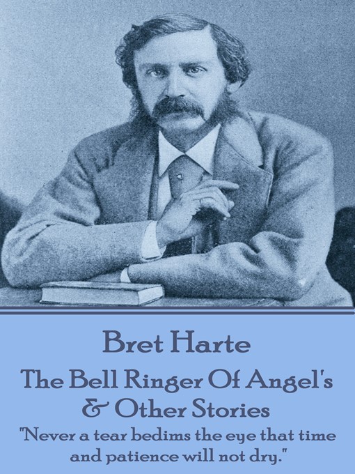 Title details for The Bell Ringer of Angel's & Other Stories by Bret Harte - Available